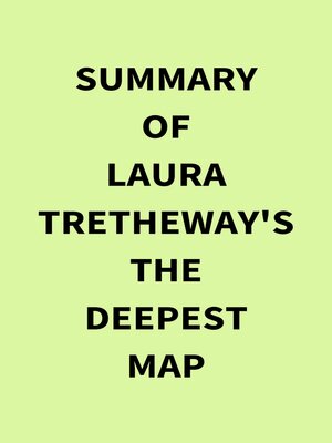 cover image of Summary of Laura Tretheway's the Deepest Map